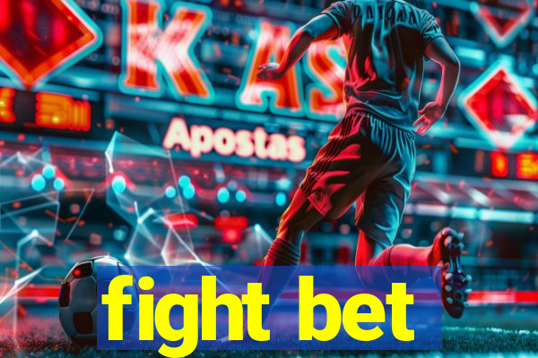 fight bet