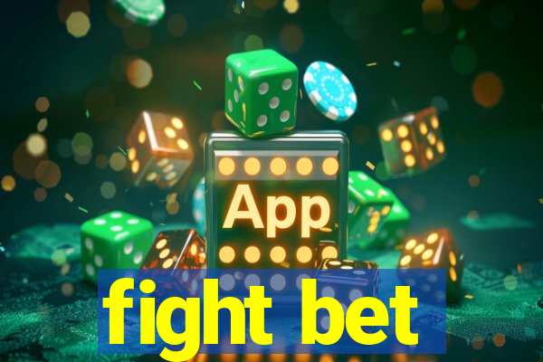 fight bet