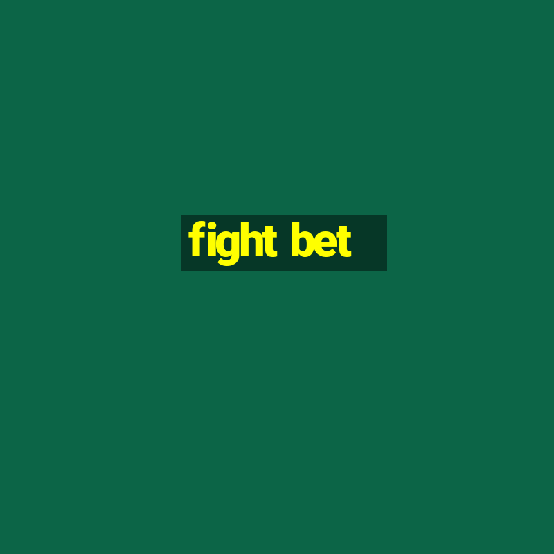 fight bet