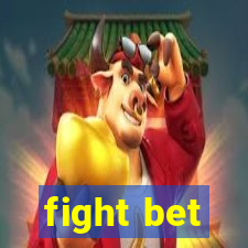 fight bet