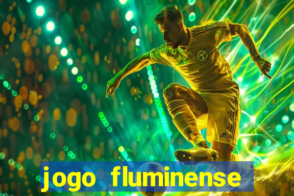 jogo fluminense hoje horario