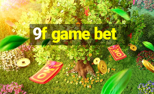 9f game bet