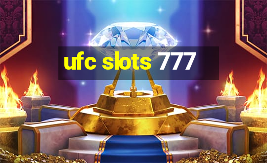 ufc slots 777