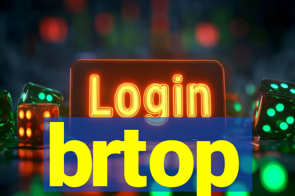 brtop