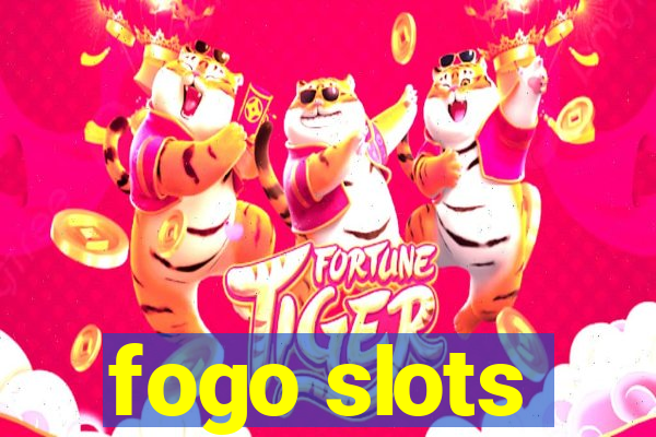 fogo slots