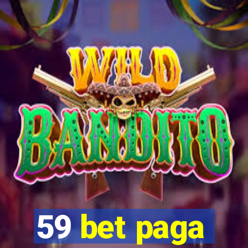 59 bet paga