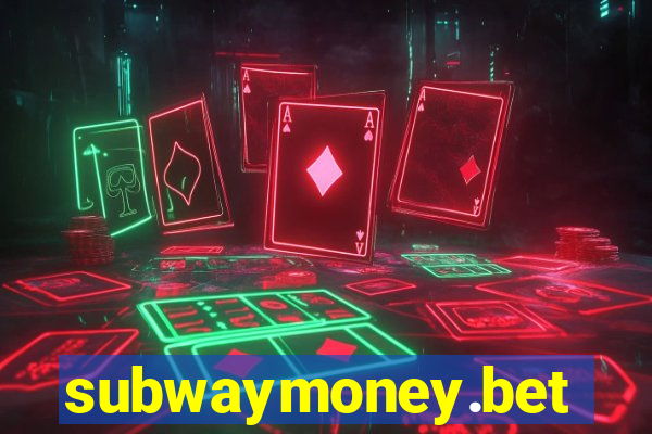 subwaymoney.bet