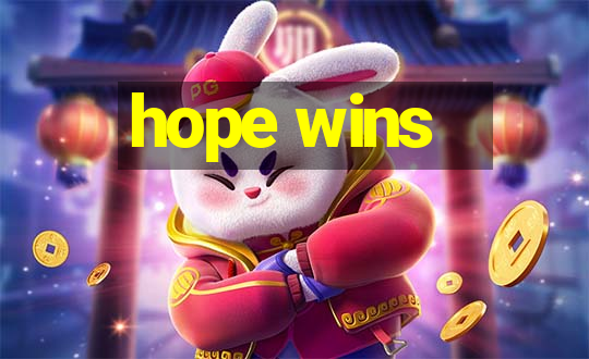 hope wins