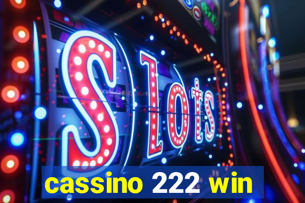 cassino 222 win