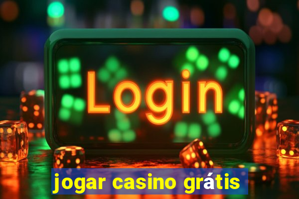 jogar casino grátis