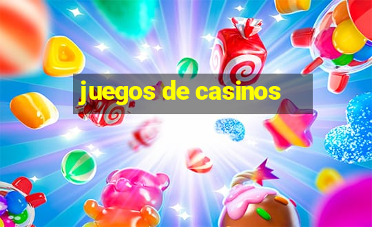 juegos de casinos