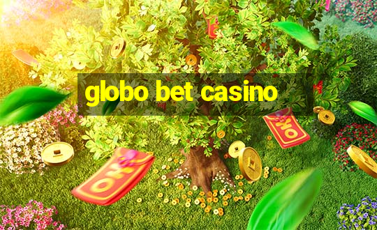 globo bet casino