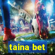 taina bet