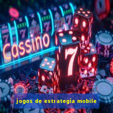 jogos de estrategia mobile