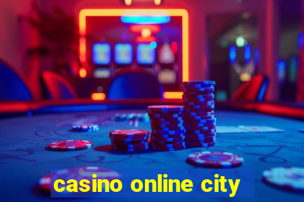 casino online city