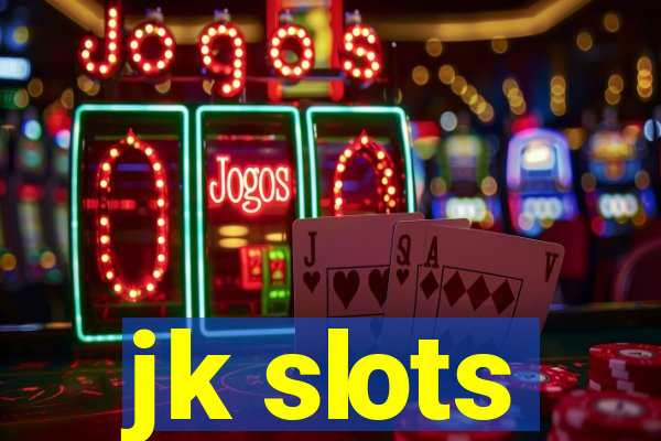 jk slots