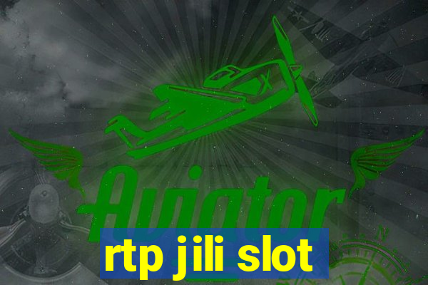 rtp jili slot