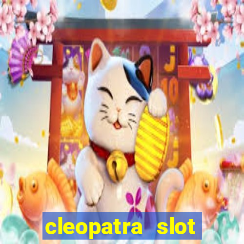 cleopatra slot machine wins