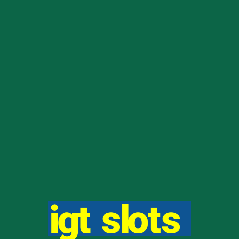 igt slots