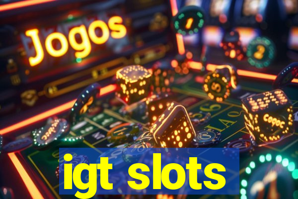 igt slots