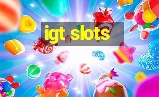 igt slots