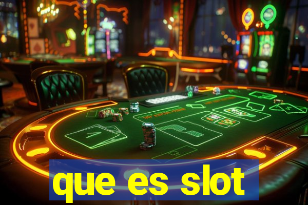 que es slot