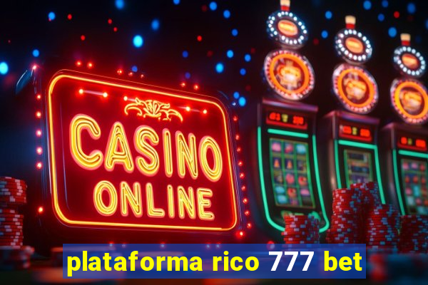 plataforma rico 777 bet