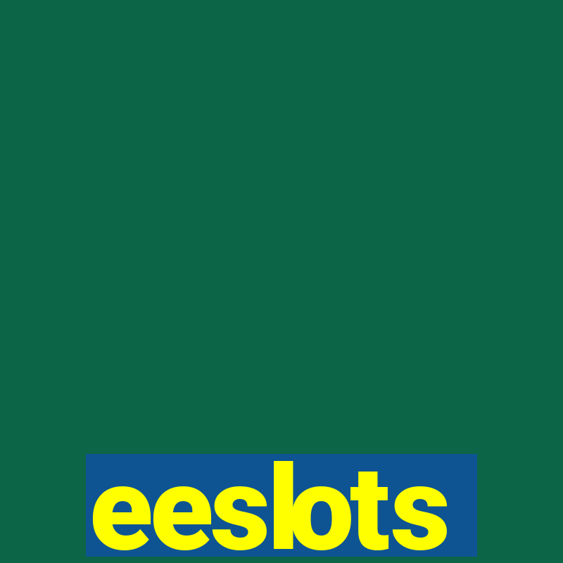 eeslots