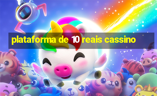 plataforma de 10 reais cassino