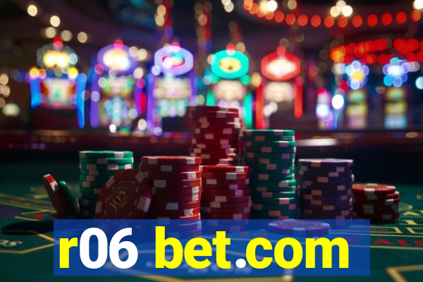 r06 bet.com