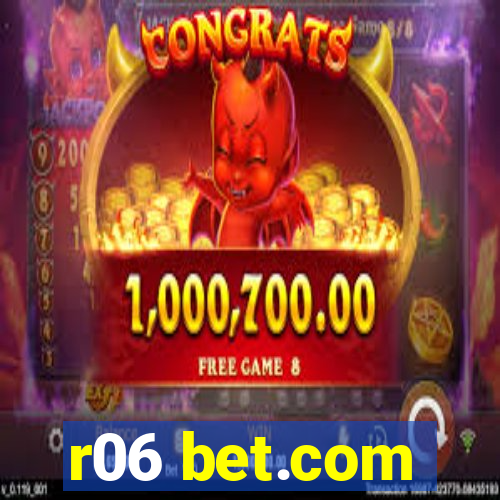 r06 bet.com