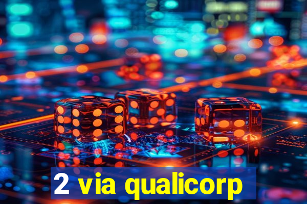 2 via qualicorp