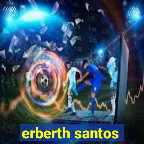 erberth santos