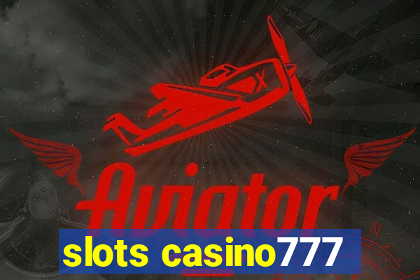 slots casino777