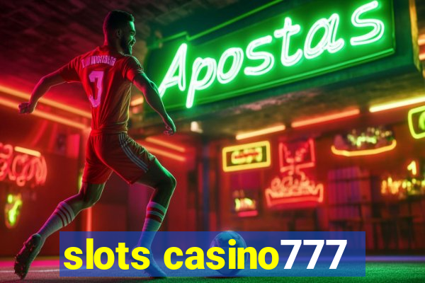 slots casino777