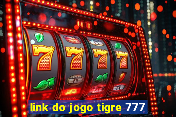 link do jogo tigre 777