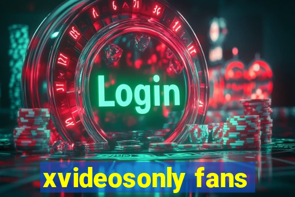 xvideosonly fans