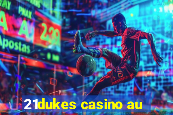 21dukes casino au