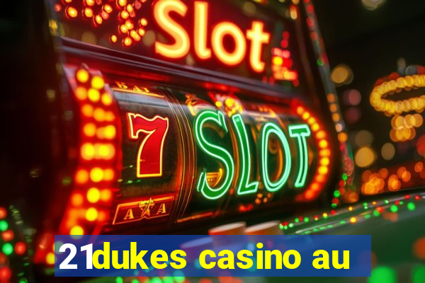 21dukes casino au