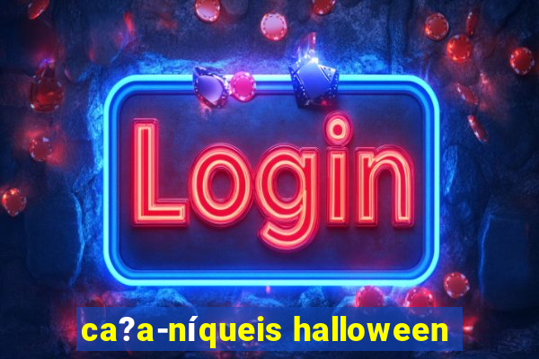 ca?a-níqueis halloween