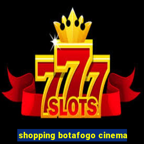 shopping botafogo cinema