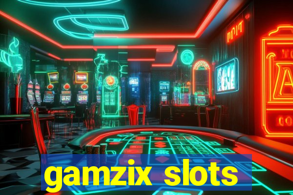 gamzix slots