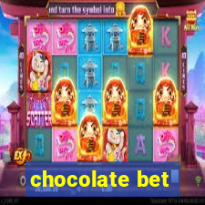 chocolate bet