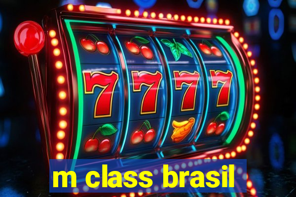 m class brasil