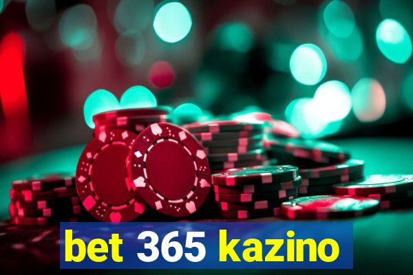 bet 365 kazino