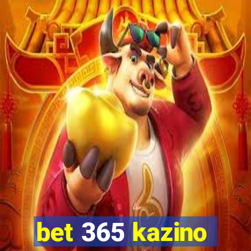 bet 365 kazino