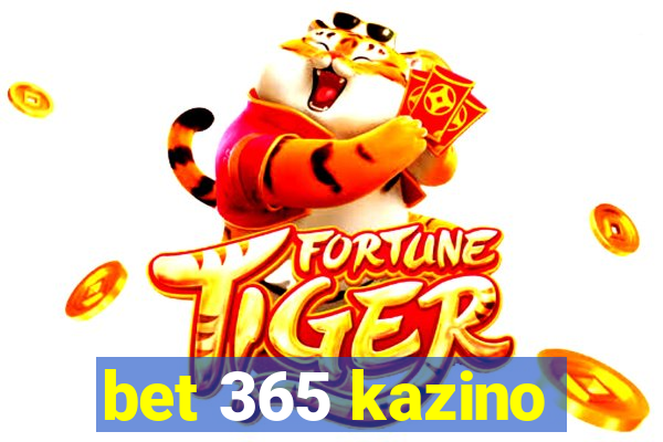 bet 365 kazino