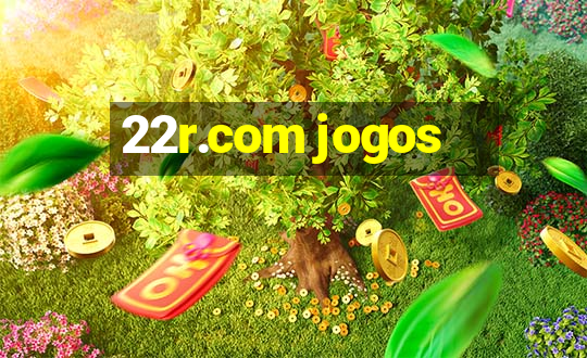 22r.com jogos