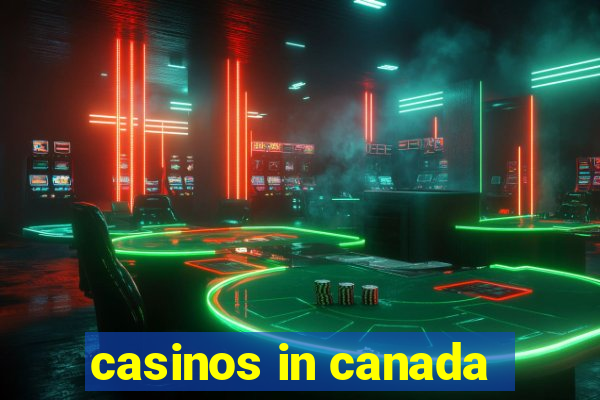 casinos in canada