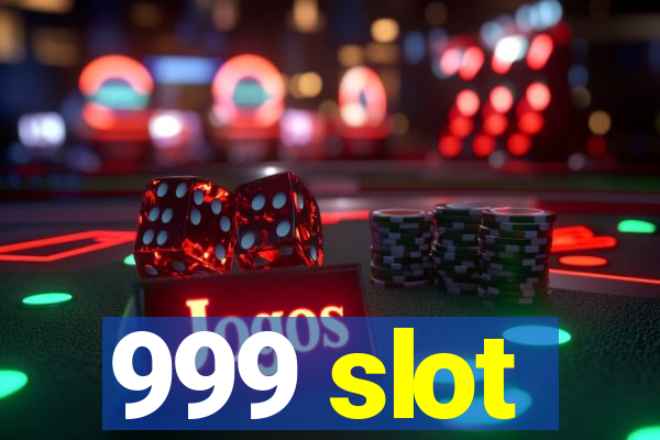 999 slot